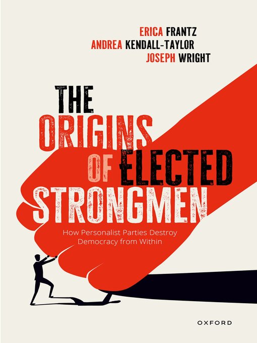 Title details for The Origins of Elected Strongmen by Erica Frantz - Available